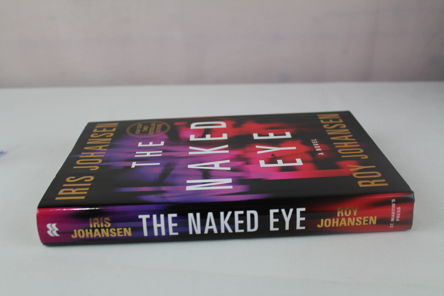 The Naked Eye: A Novel (Kendra Michaels) by Iris Johansen, Roy Johansen