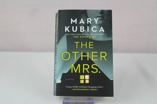The Other Mrs.: A Thrilling Suspense Novel from the NYT bestselling author of Local Woman Missing by Mary Kubica