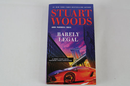 Barely Legal (Herbie Fisher) by Stuart Woods, Parnell Hall