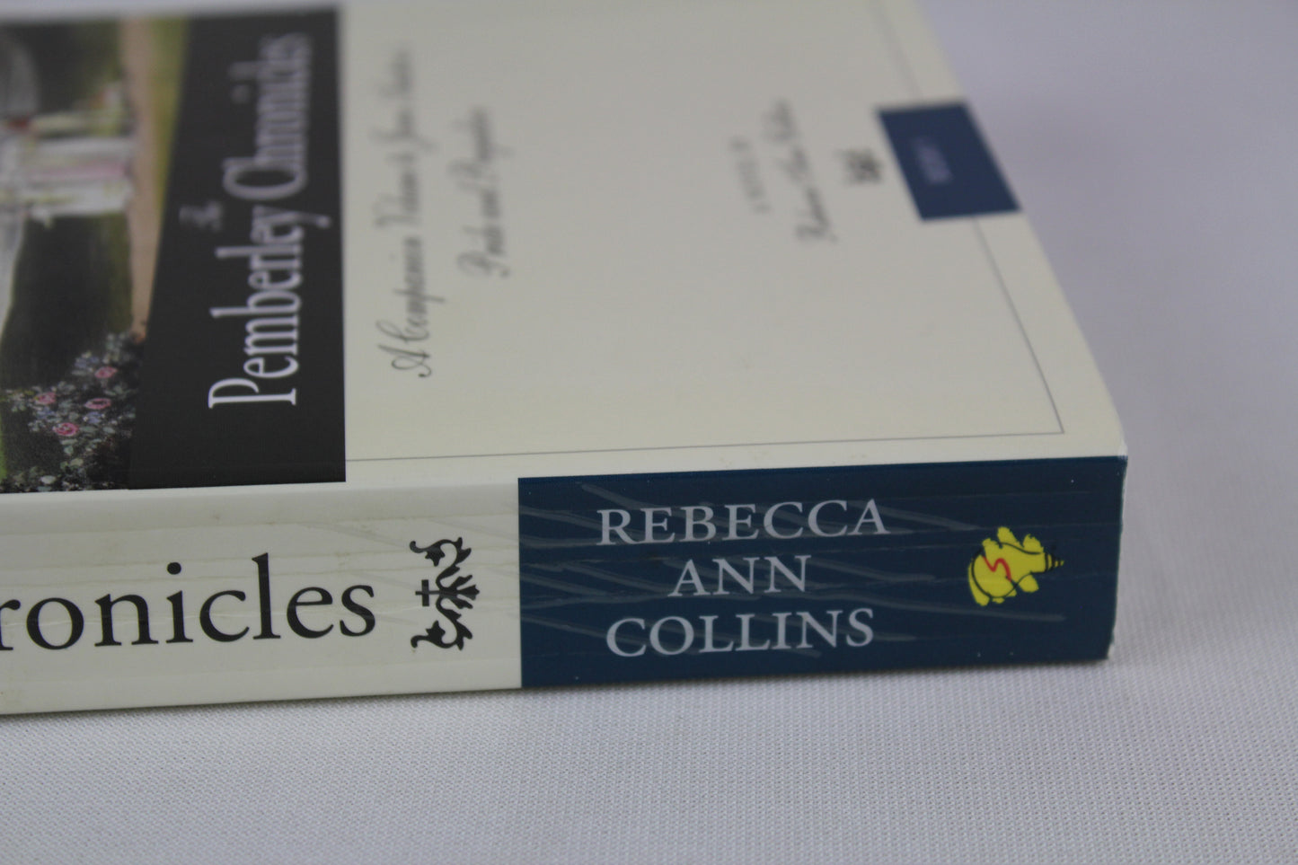 The Pemberley Chronicles: A Companion Volume to Jane Austen's Pride and Prejudice: Book 1 by Rebecca Ann Collins