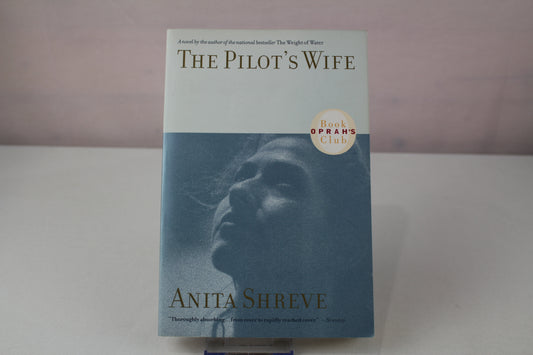 The Pilot's Wife (Oprah's Book Club) by Anita Shreve