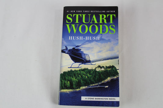 Hush-Hush (A Stone Barrington Novel) by Stuart Woods