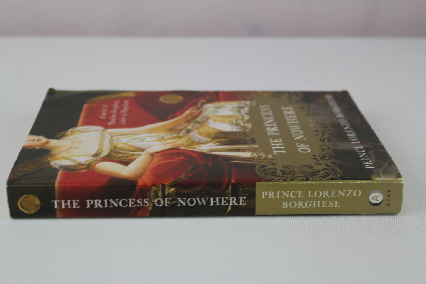 The Princess of Nowhere: A Napoleonic Era Historical Romance of Passion, Betrayal, and Triumph by Lorenzo Borghese