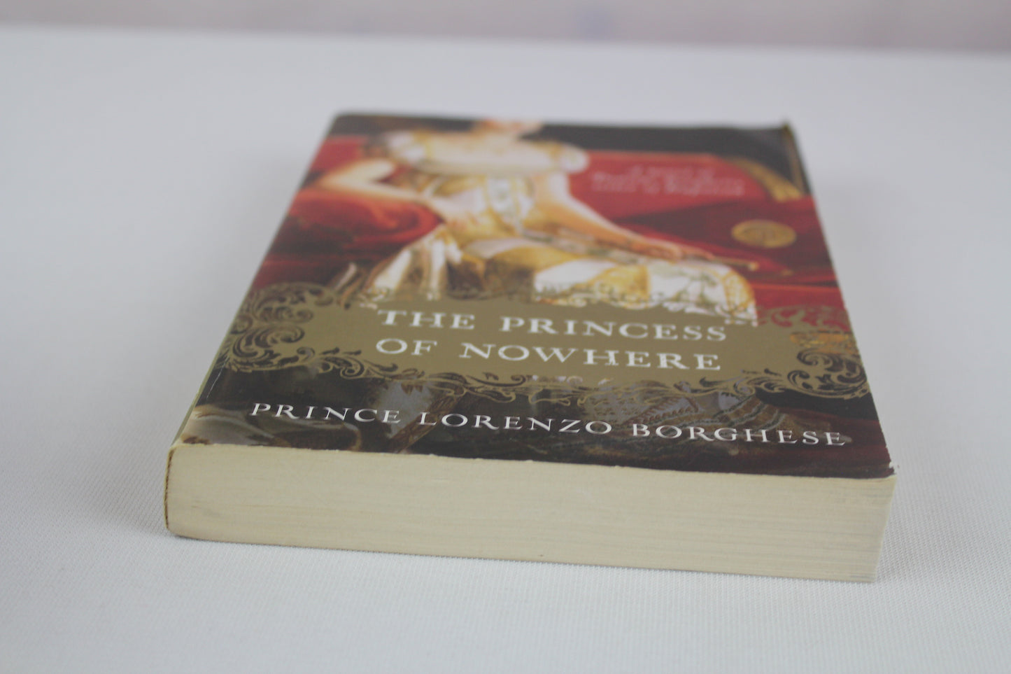 The Princess of Nowhere: A Napoleonic Era Historical Romance of Passion, Betrayal, and Triumph by Lorenzo Borghese