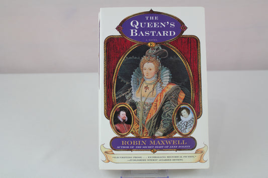 The Queen's Bastard: A Novel by Robin Maxwell