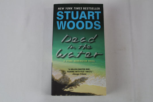 Dead in the Water: A Novel (Stone Barrington, 3) by Stuart Woods