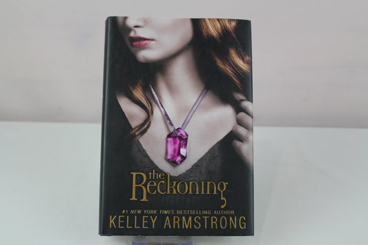 The Reckoning (Darkest Powers) by Kelley Armstrong