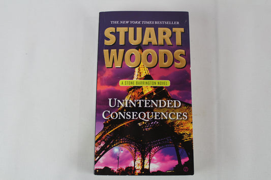 Unintended Consequences: A Stone Barrington Novel by Stuart Woods