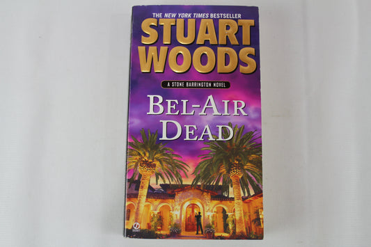 Bel-Air Dead: A Stone Barrington Novel by Stuart Woods