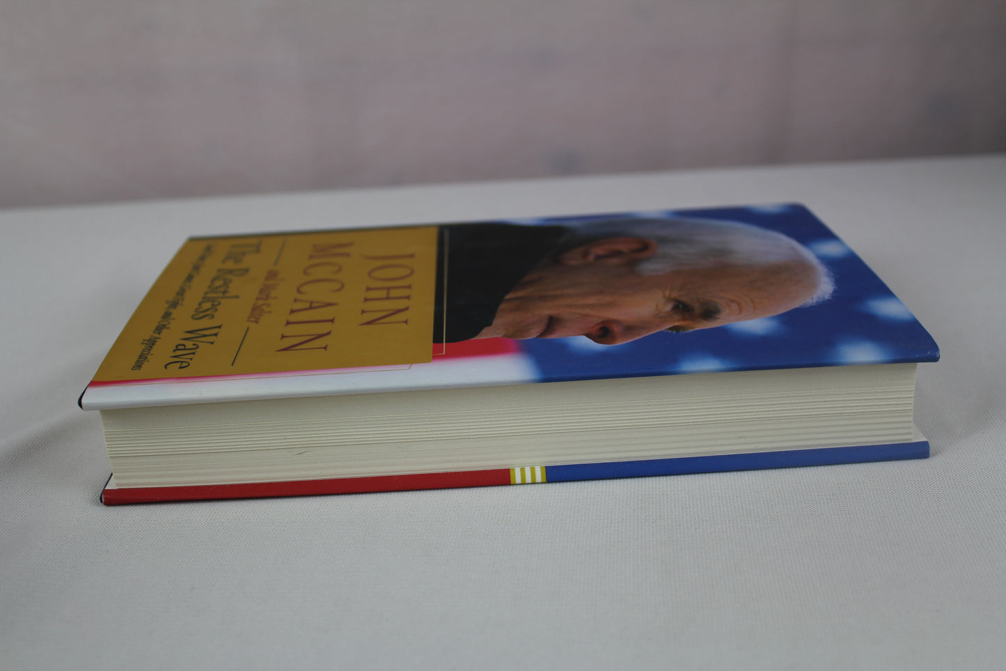 The Restless Wave: Good Times, Just Causes, Great Fights, and Other Appreciations by John McCain, Mark Salter