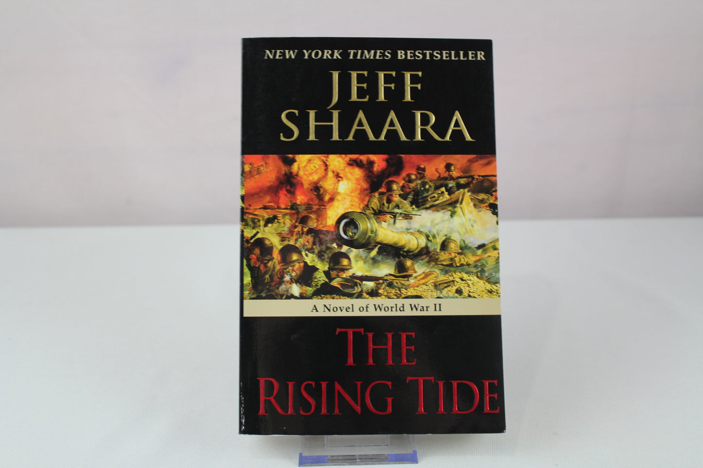 The Rising Tide: A Novel of World War II by Jeff Shaara