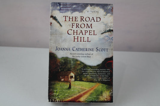 The Road From Chapel Hill by Joanna Catherine Scott