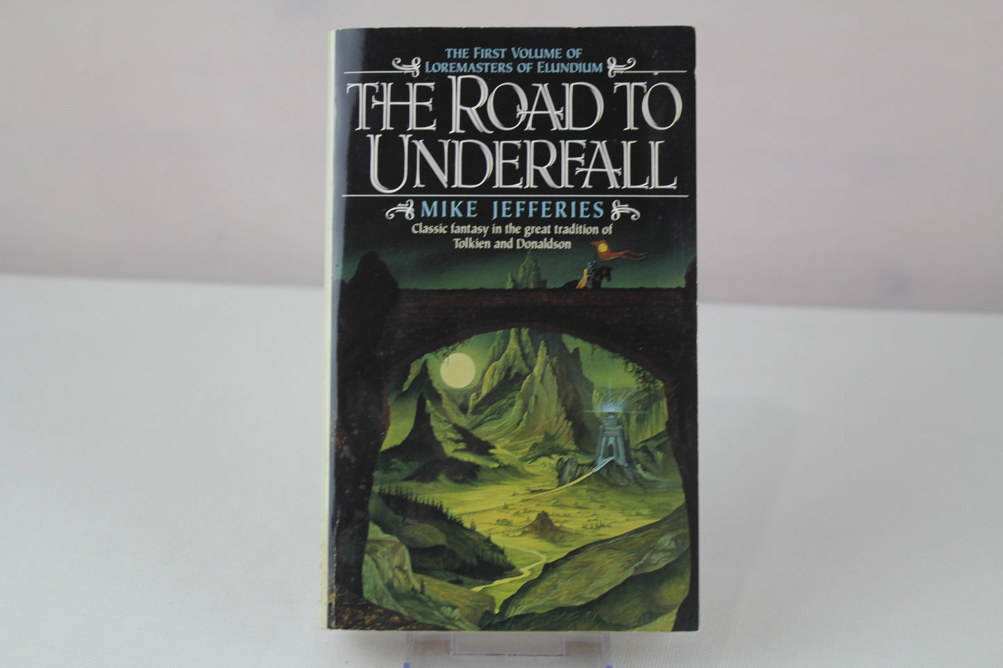 The Road to Underfall (Loremasters of Elundium, Book 1) by Mike Jefferies