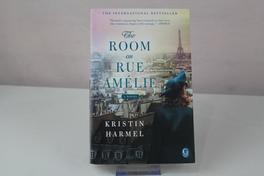 The Room on Rue Amelie by Kristin Harmel