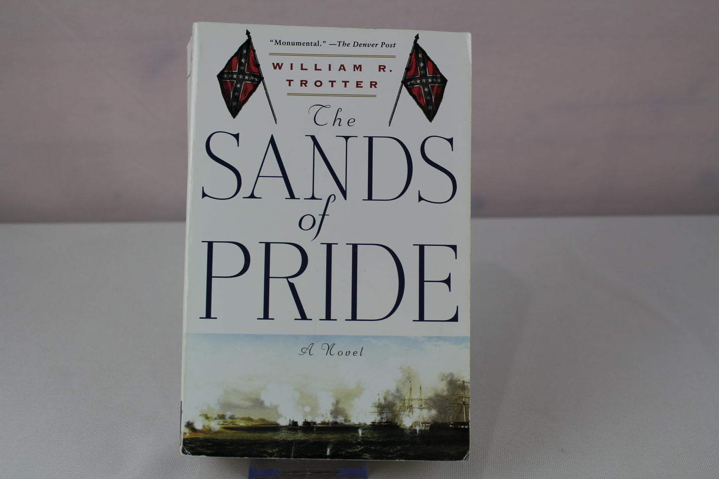 The Sands of Pride by William R. Trotter