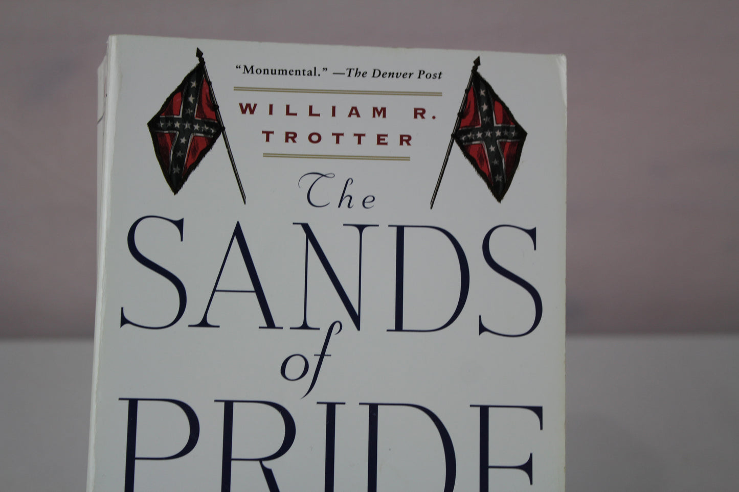 The Sands of Pride by William R. Trotter