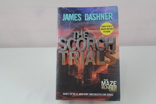The Scorch Trials (Maze Runner, Book 2) by James Dashner