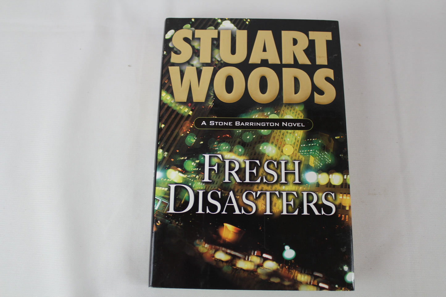 Fresh Disasters (Stone Barrington) by Stuart Woods