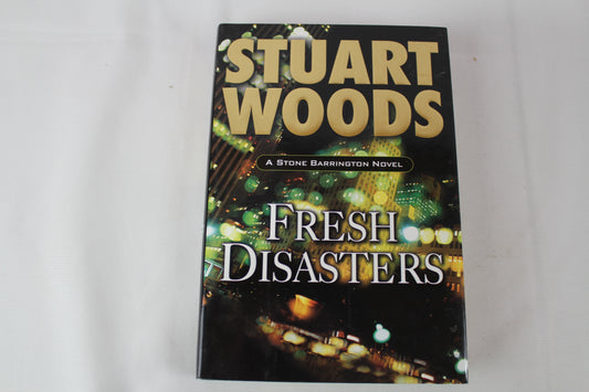 Fresh Disasters (Stone Barrington) by Stuart Woods