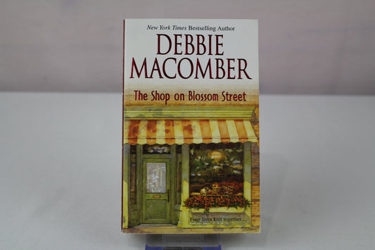 The Shop on Blossom Street (Blossom Street, No. 1) by Debbie Macomber