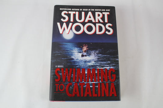 Swimming to Catalina: A Novel by Stuart Woods