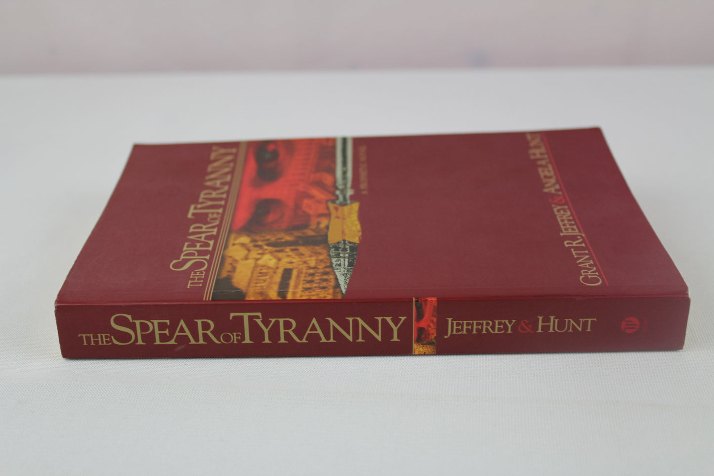 The Spear of Tyranny by Grant R. Jeffrey