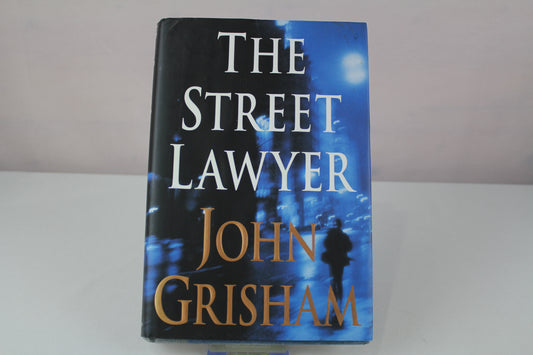 The Street Lawyer: A Novel by John Grisham