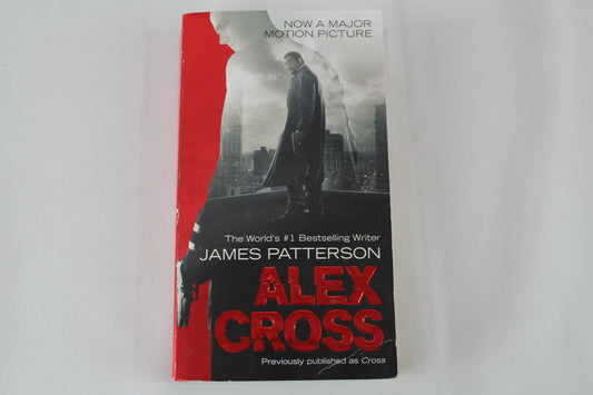 Alex Cross: Also published as CROSS by James Patterson