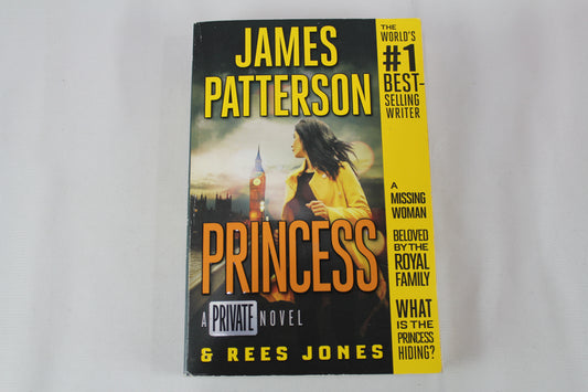Princess: A Private Novel (Private Europe, 5) by James Patterson, Rees Jones