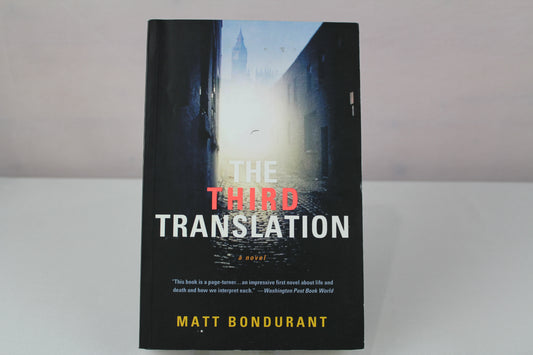 The Third Translation by Matt Bondurant