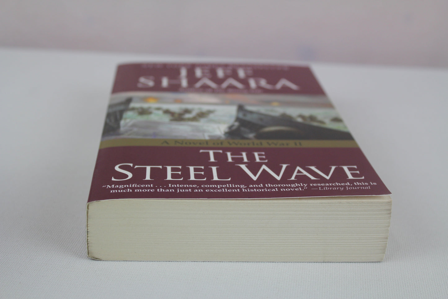 The Steel Wave: A Novel of World War II by Jeff Shaara