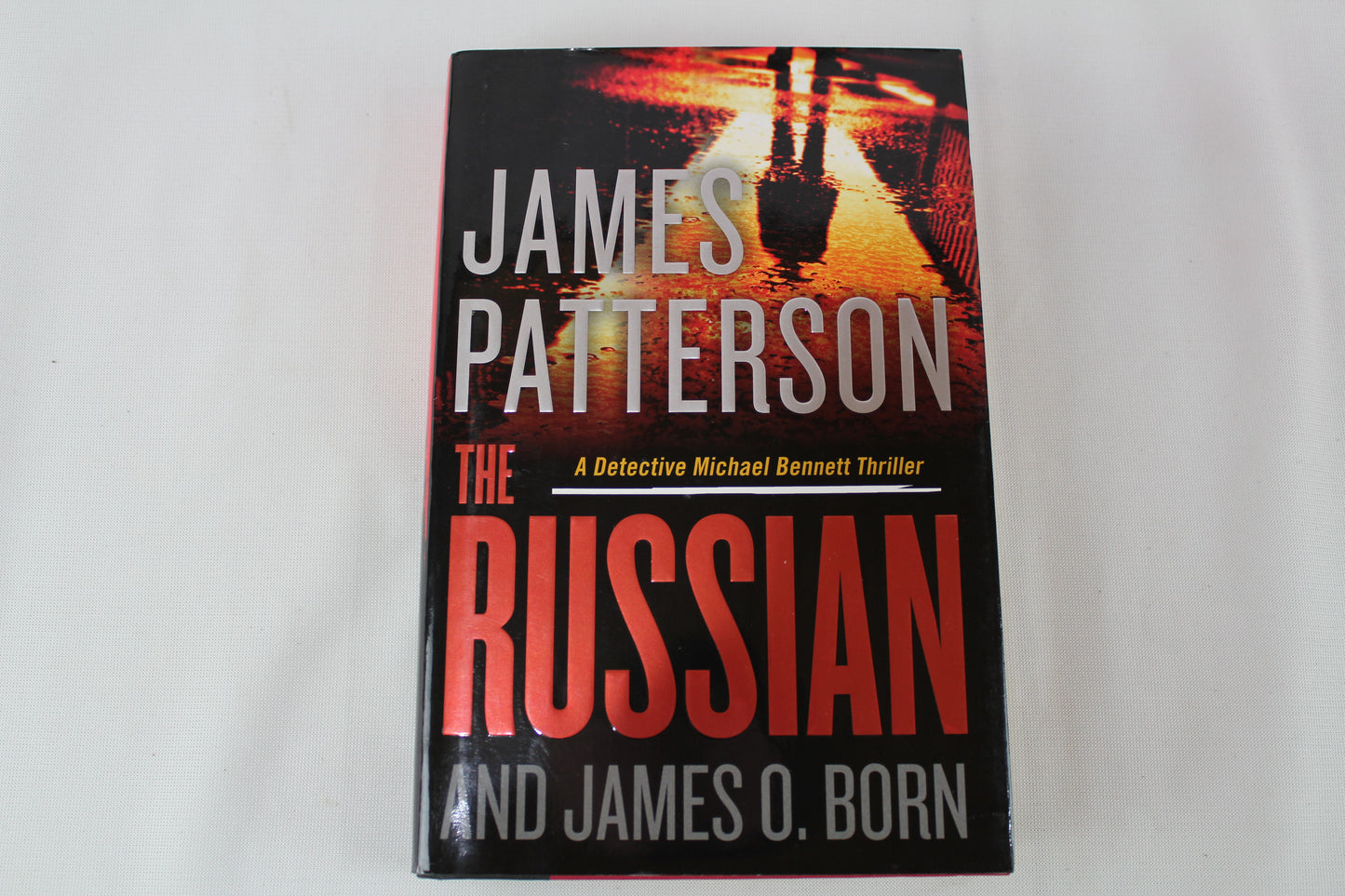 The Russian (A Michael Bennett Thriller, 13) by James Patterson, James O. Born