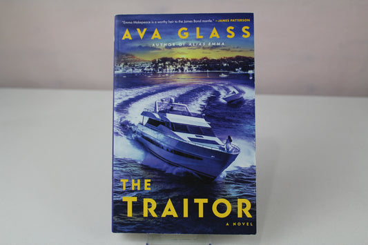 The Traitor: A Novel (Alias Emma) by Ava Glass