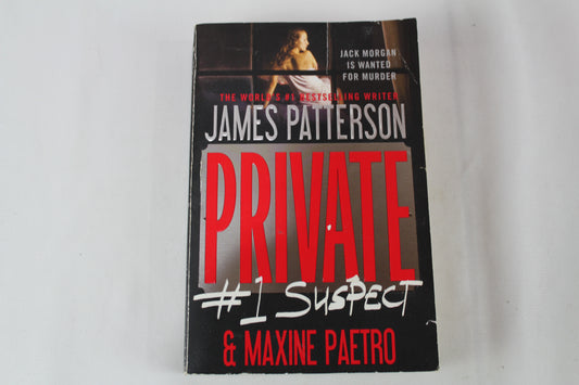Private: #1 Suspect (Private, 2) by James Patterson, Maxine Paetro