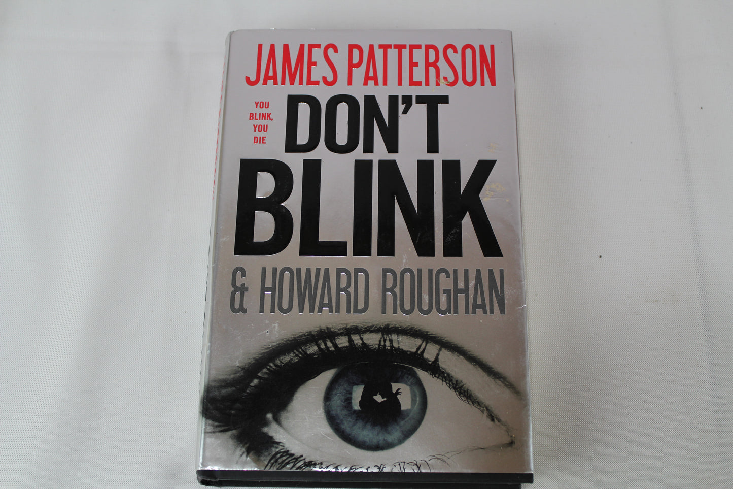 Don't Blink by James Patterson, Howard Roughan
