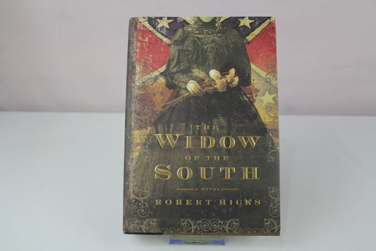 The Widow of the South by Robert Hicks
