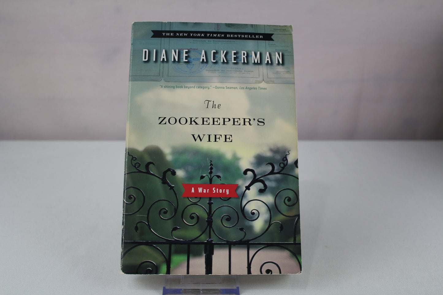 The Zookeeper's Wife: A War Story by Diane Ackerman