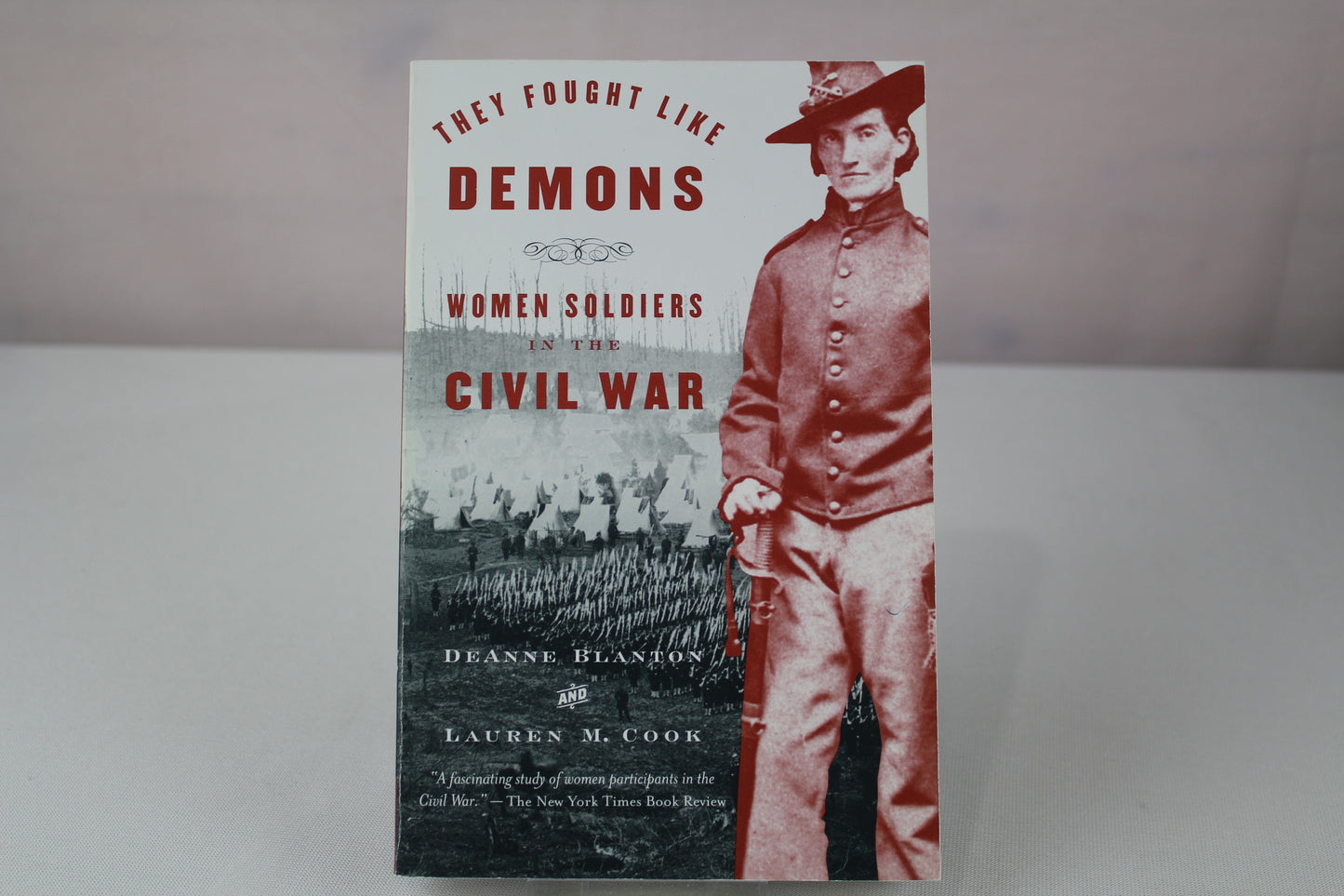 They Fought Like Demons: Women Soldiers in the Civil War (Vintage Civil War Library) by De Anne Blanton, Lauren M. Cook