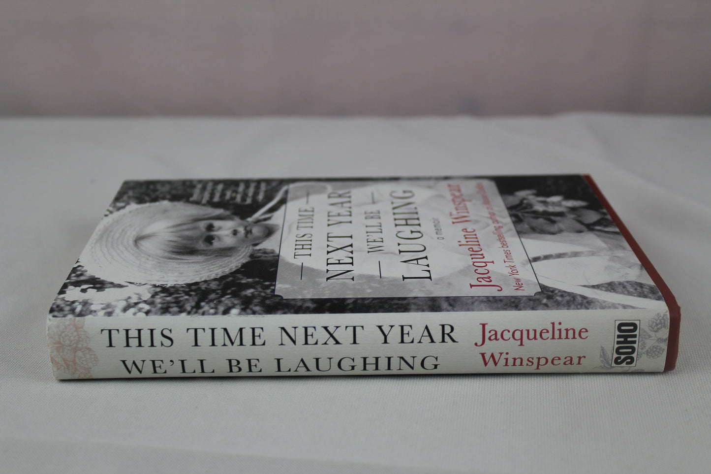 This Time Next Year We'll Be Laughing by Jacqueline Winspear
