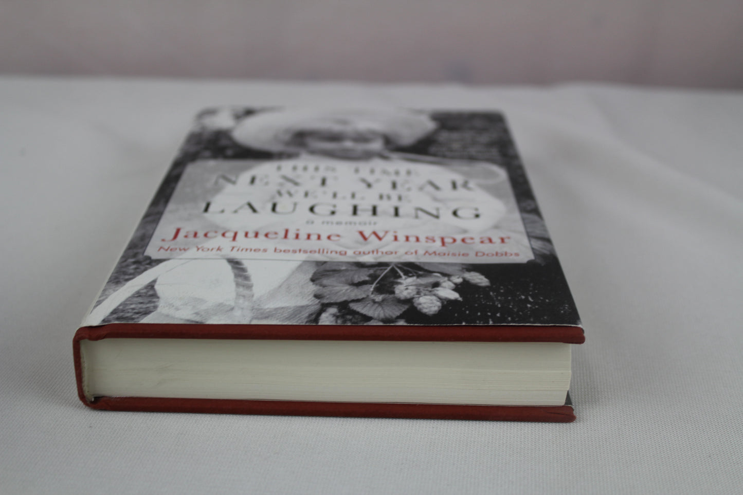 This Time Next Year We'll Be Laughing by Jacqueline Winspear