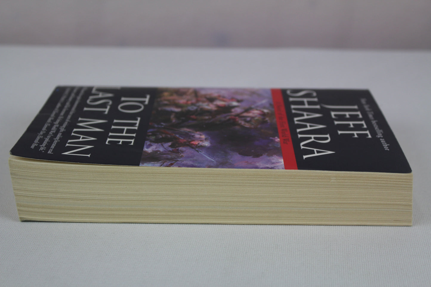 To the Last Man: A Novel of the First World War by Jeff Shaara
