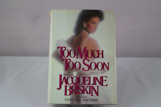 Too Much Too Soon by Jacqueline Briskin