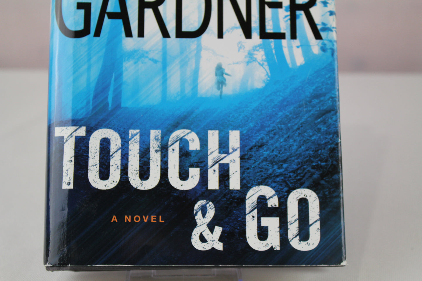 Touch & Go by Lisa Gardner