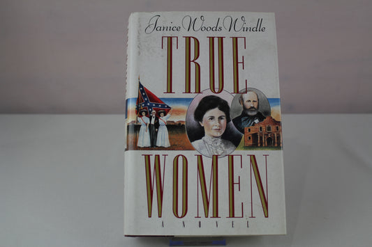 True Women by Janice Woods Windle