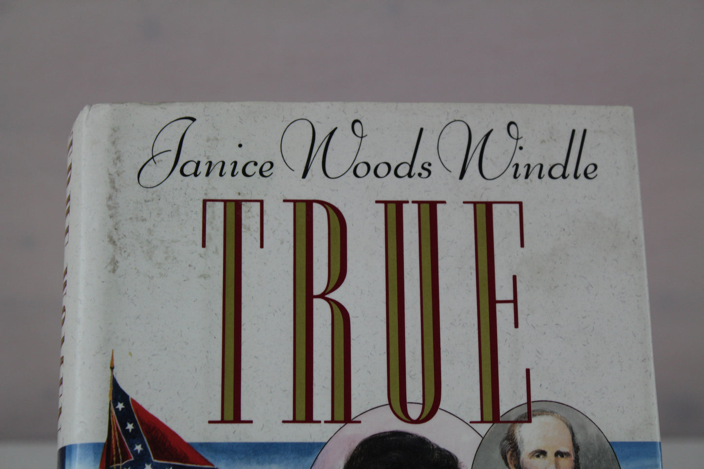 True Women by Janice Woods Windle