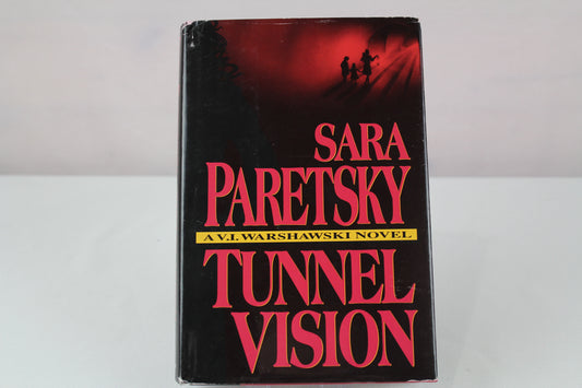 Tunnel Vision (V.I. Warshawski Novels)