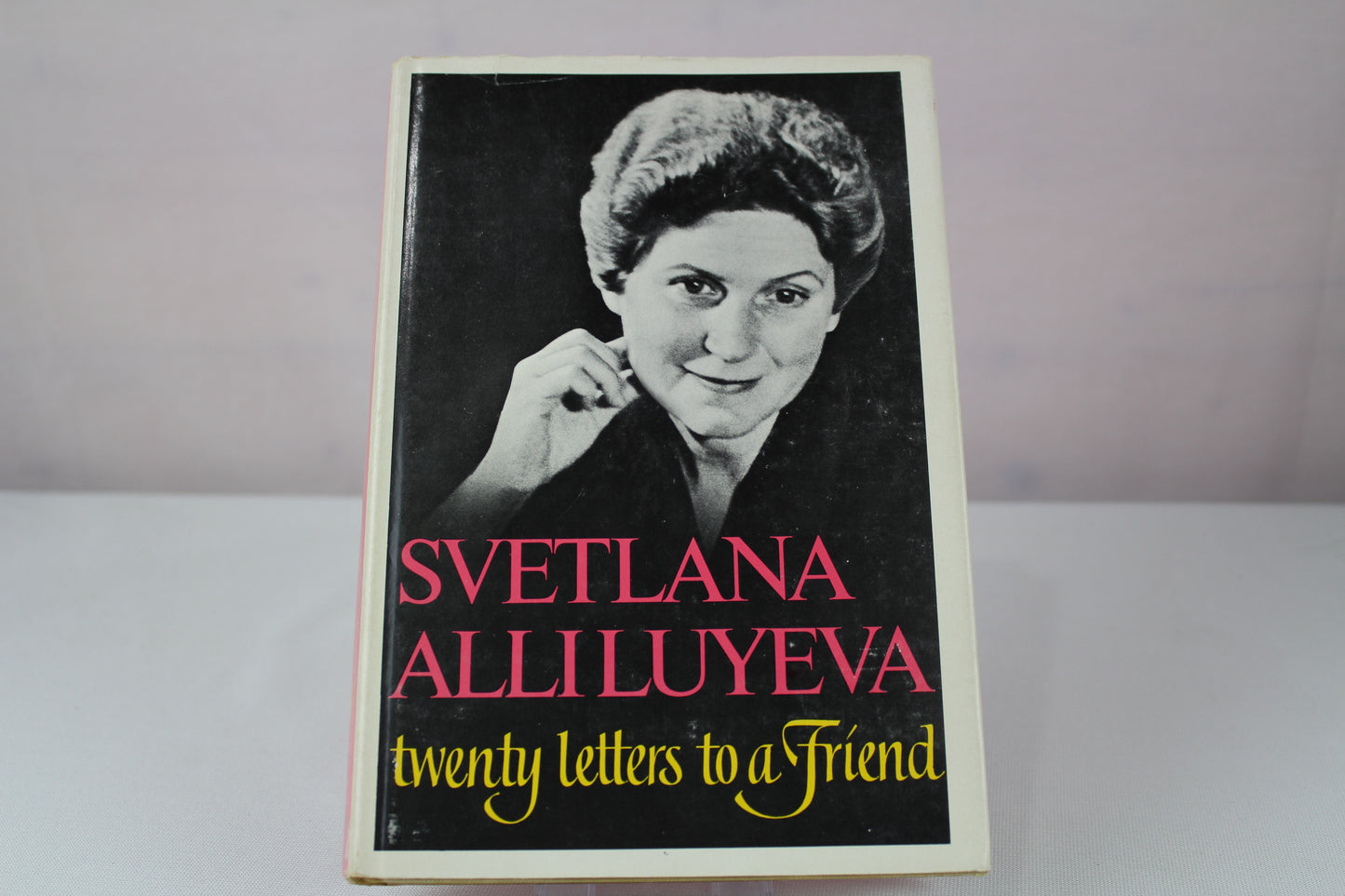 Twenty Letters To A Friend by Svetlana Alliluyeva