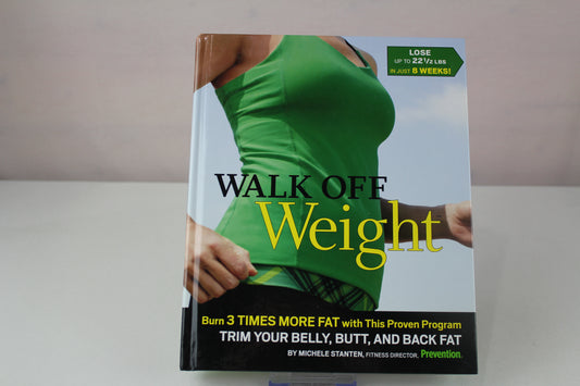Walk Off Weight by Michele Stanten