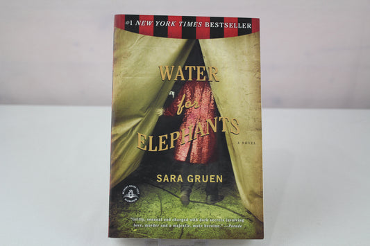 Water for Elephants: A Novel by Sara Gruen