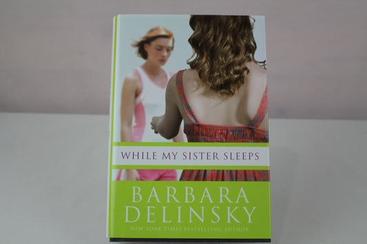 While My Sister Sleeps by Barbara Delinsky